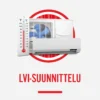 LVI-suunnittelu uusi talo 2-kerroksinen/100-200m2